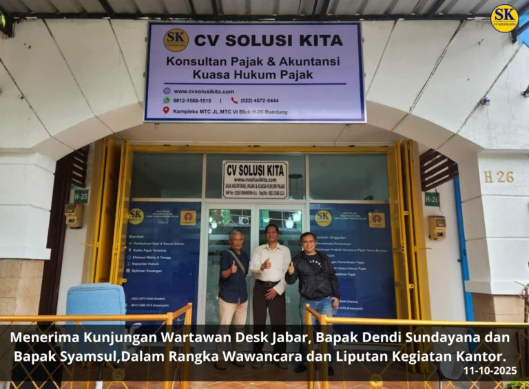 Kunjungan wartawan Desk Jabar, Bapak Dendi dan Bapak Syamsul, ke kantor CV Solusi Kita Bandung, konsultan pajak dan akuntansi terpercaya.