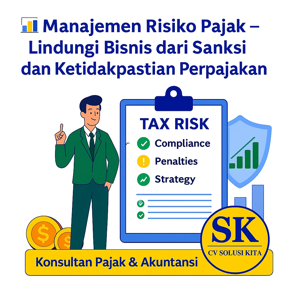 Manajemen Risiko Pajak | CV Solusi Kita – Konsultan Pajak Bandung Manajemen Risiko Pajak bersama Konsultan Pajak Bandung – CV Solusi Kita