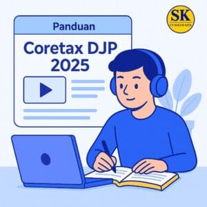 Panduan Coretax DJP 2025 oleh CV Solusi Kita – Konsultan Pajak Bandung untuk pelaporan SPT Tahunan