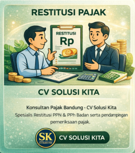 Ilustrasi CV Solusi Kita mendampingi klien dalam pengurusan restitusi pajak secara profesional, aman, dan sesuai peraturan.