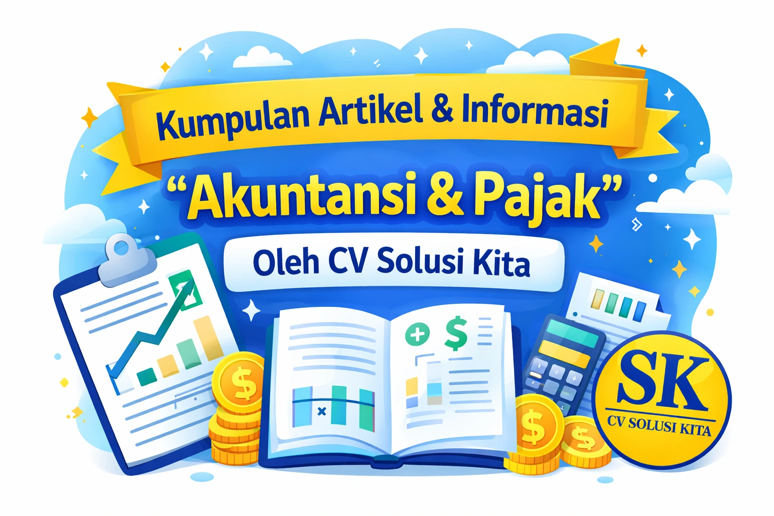 Kumpulan artikel dan informasi akuntansi dan pajak oleh CV Solusi Kita, konsultan pajak Bandung