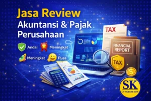 Jasa Review Akuntansi & Pajak Perusahaan – CV Solusi Kita