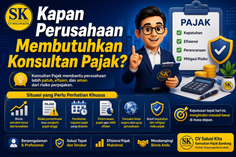 Ilustrasi kapan perusahaan membutuhkan konsultan pajak untuk kepatuhan, efisiensi, dan mitigasi risiko perpajakan oleh CV Solusi Kita Konsultan Pajak Bandung