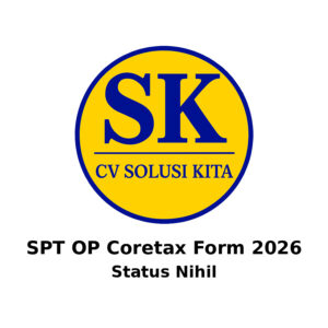 SPT OP Coretax Form 2026 status nihil panduan pelaporan SPT Tahunan PPh Orang Pribadi