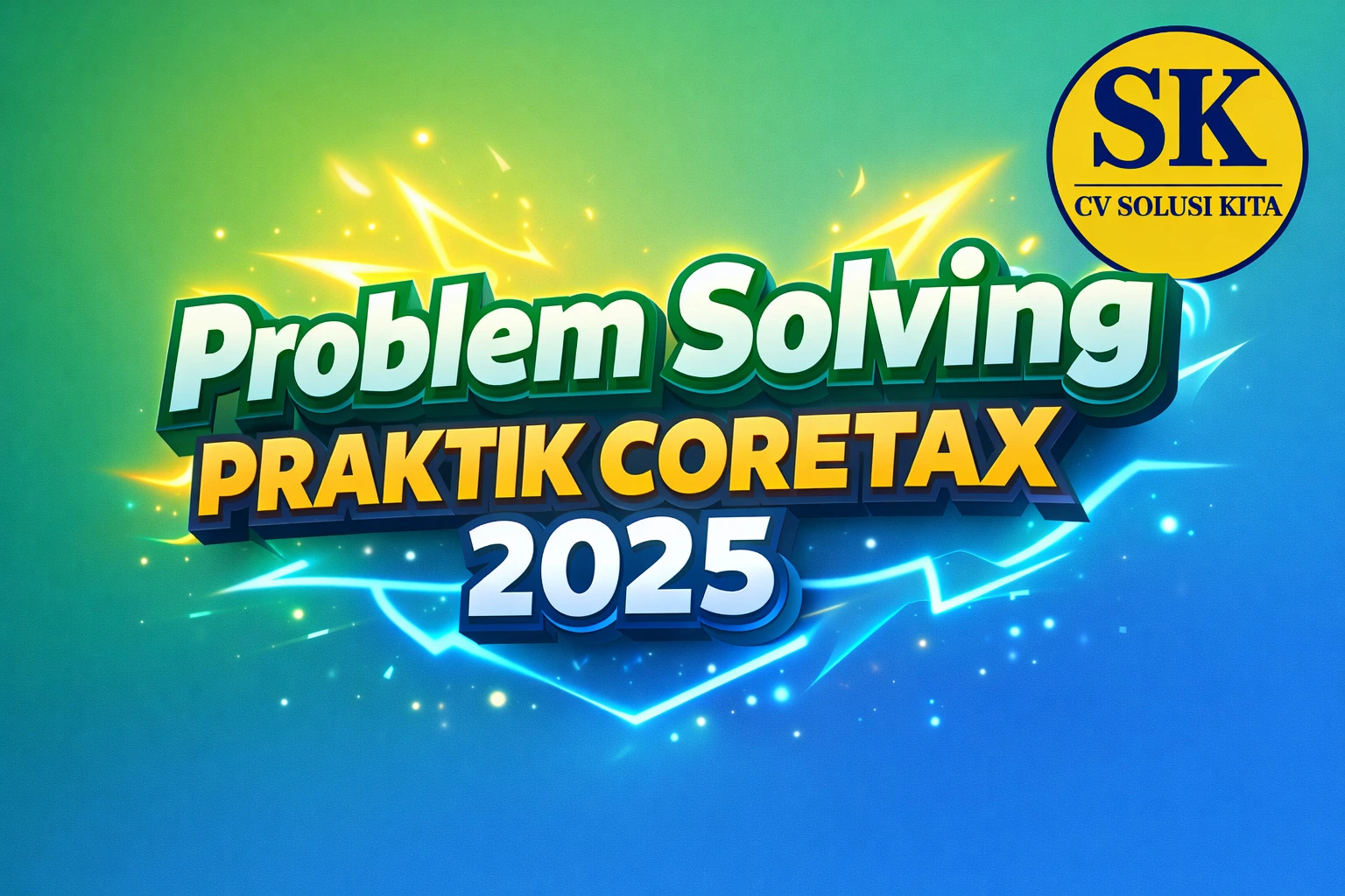Problem Solving Praktik Coretax 2025 SPT OP Karyawan