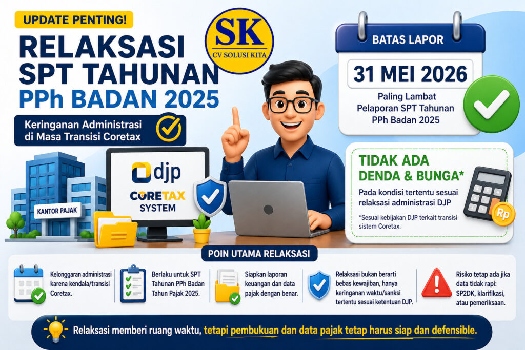 Relaksasi SPT Tahunan PPh Badan 2025 Coretax CV Solusi Kita Konsultan Pajak Bandung