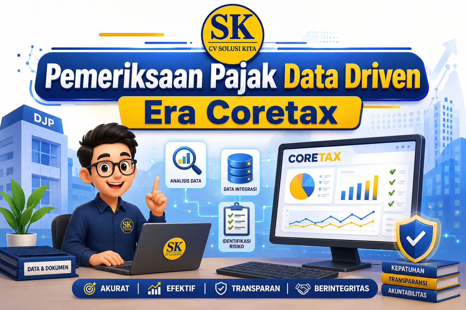 Pemeriksaan Pajak Data Driven di Era Coretax oleh CV Solusi Kita Konsultan Pajak Bandung Eks DJP dan STAN