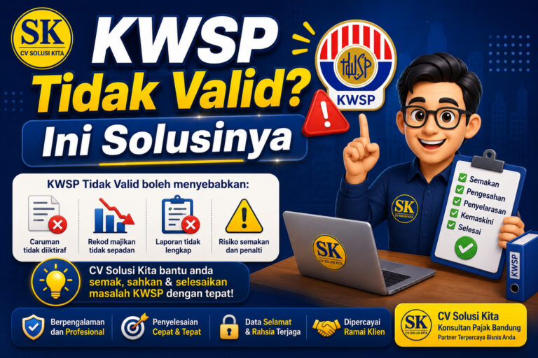Ilustrasi solusi KWSP tidak valid oleh CV Solusi Kita Konsultan Pajak Bandung untuk membantu proses verifikasi dan penyelesaian administrasi data