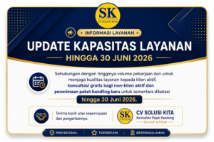Update kapasitas layanan CV Solusi Kita hingga 30 Juni 2026 terkait pembatasan sementara konsultasi gratis non-klien aktif dan paket bundling baru.