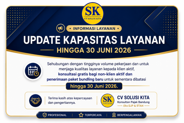 Update kapasitas layanan CV Solusi Kita hingga 30 Juni 2026 terkait pembatasan sementara konsultasi gratis non-klien aktif dan paket bundling baru.